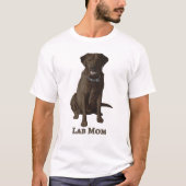 Lab Ma Chocolate Brown Labrador Retriever Dog Lov T-shirt (Voorkant)
