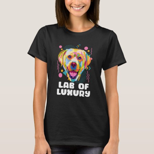 Lab of Luxury Labrador Retriever Dog Breed Humor T-shirt (Voorkant)