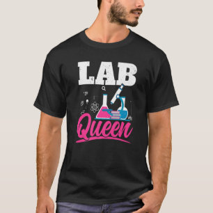 Lab Queen Biologist Science Teacher Biology Major T-shirt