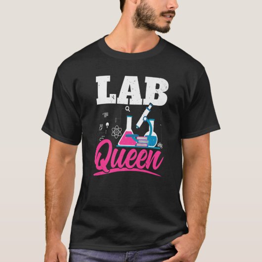 Lab Queen Biologist Science Teacher Biology Major T-shirt (Voorkant)