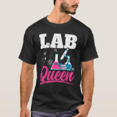 Lab Queen Biologist Science Teacher Biology Major T-shirt (Voorkant)