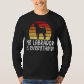 Lab Retriever Mijn labrador is alles wat labrador  T-shirt (Voorkant)