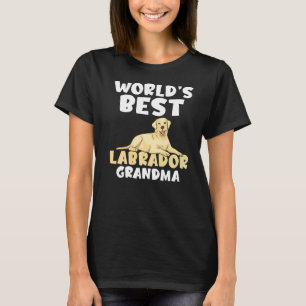 Lab Retriever Worlds Best Labrador Grandma T-shirt