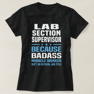 Lab Section Supervisor T-shirt