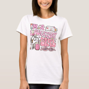 Lab Tech Ik ben een Laboratorium Meisje Medisch La T-shirt