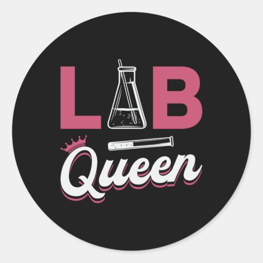 Lab Tech Lab Queen Laboratory Science Technicien Ronde Sticker (Voorkant)