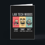 Lab Tech Moods Laboratory Science Technicia Gift Kaart<br><div class="desc">Deze grappige laboratoriumtechnicus ontwerpt voor vrouwen en mannen die van hun laboratorium- en wetenschappelijke baan houden. Show dat je een trotse labtechnologie bent. Op het laboratoriummotief is het citaatLab Tech Moods.</div>