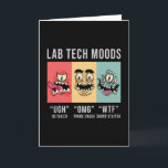 Lab Tech Moods Laboratory Science Technicia Gift Kaart<br><div class="desc">Deze grappige laboratoriumtechnicus ontwerpt voor vrouwen en mannen die van hun laboratorium- en wetenschappelijke baan houden. Show dat je een trotse labtechnologie bent. Op het laboratoriummotief is het citaatLab Tech Moods.</div>