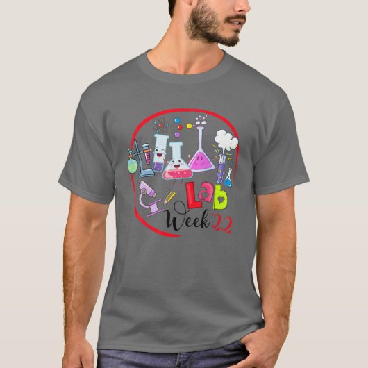Lab Week 2022 Laboratory Tech Funny Technologist T-shirt (Voorkant)