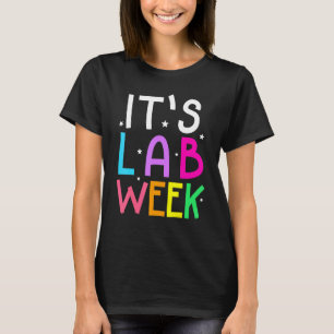 Lab Week 2022 Laboratory Tech Heart Technoloog T-shirt