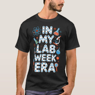 Lab Week Era Wetenschapper Onderzoeker Experimente T-shirt