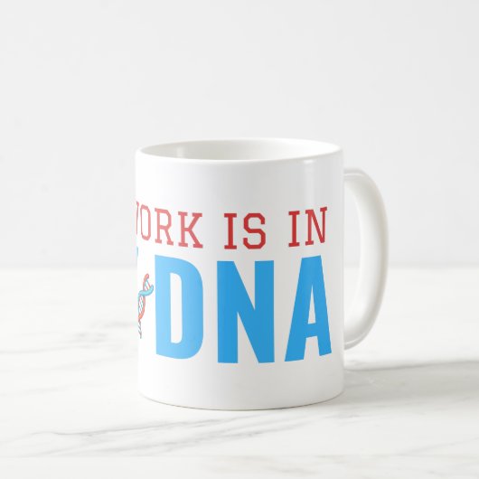 LAB WORK IS IN MIJN DNA-KOFFIE-MOK KOFFIEMOK (Voorkant rechts)