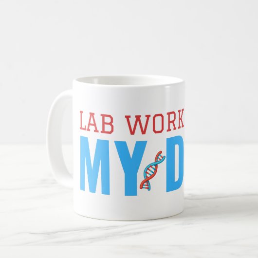 LAB WORK IS IN MIJN DNA-KOFFIE-MOK KOFFIEMOK (Voorkant links)