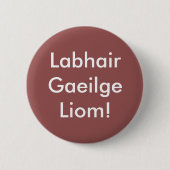 Labhair Gaeilge Liom! Ronde Button 5,7 Cm (Voorkant)