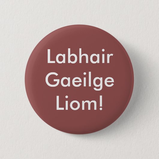 Labhair Gaeilge Liom! Ronde Button 5,7 Cm (Voorkant)