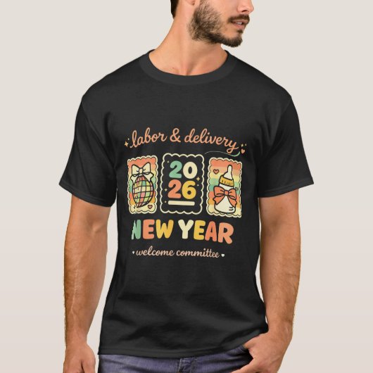 Labor & Delivery 2026 New Year Welcome Committ T-shirt (Voorkant)