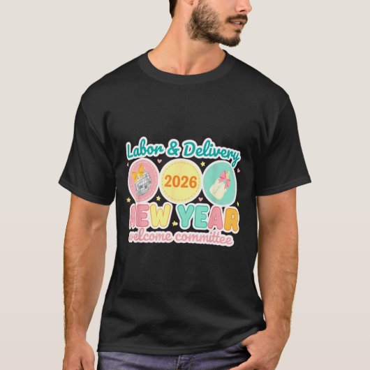 Labor &amp; Delivery 2026 New Year Welcome Committ T-shirt (Voorkant)