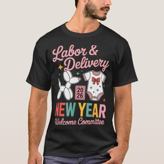 Labor & Delivery 2026 New Year Welcome Committ T-shirt (Voorkant)