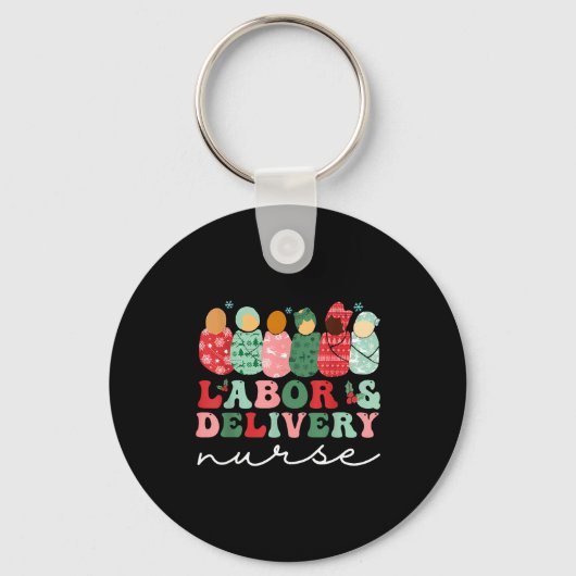 Labor And Delivery Nurse Shirt L&amp;d Nurse Chris Sleutelhanger (Voorkant)