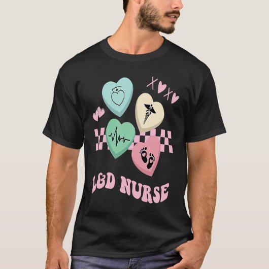Labor and Delivery Nurse Valentine's Day L&D Nursi T-shirt (Voorkant)