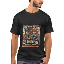 Labor Day 'Building America' T-shirt