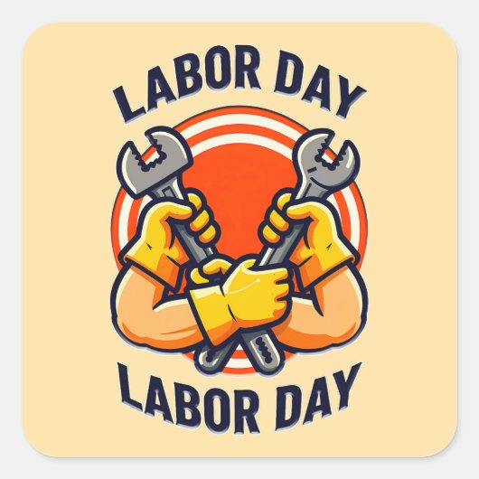 Labor Day Strong Worker Hands Tools Design Vierkante Sticker (Voorkant)