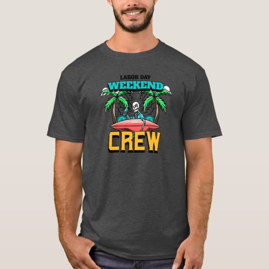 Labor Day Weekend Crew Skelet Surfer Strand T-shirt (Voorkant)