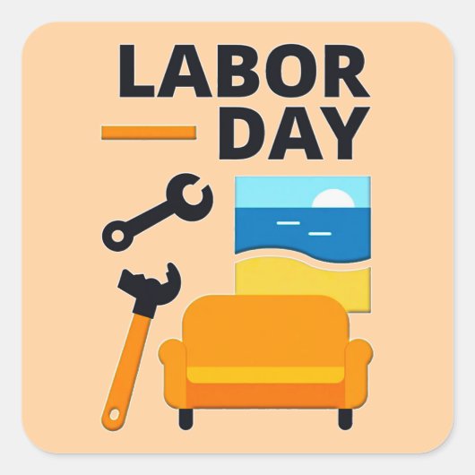 Labor Day Work Hard Relax Design with Tools Vierkante Sticker (Voorkant)