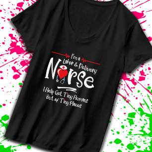 Labor Delivery Nurse Gift - RN Nurse - LD Nurse T-shirt