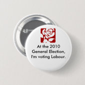 Labor Pin Badge! Ronde Button 5,7 Cm (Voorkant /achterkant)