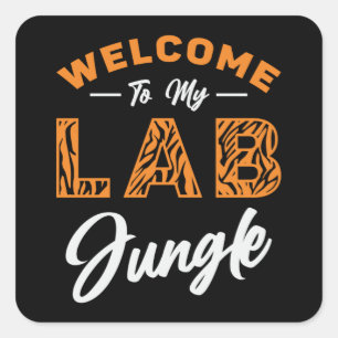Laboratoriumtechnicus Welkom bij mijn Oerwoud in h Vierkante Sticker