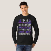 Laboratoriumtechnoloog Ik ben een Laboratorium Tec T-shirt (Voorkant volledig)