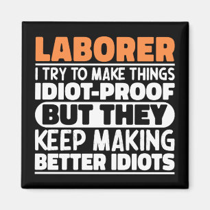 Laborer Ik probeer dingen grappig te maken gezegde Magneet
