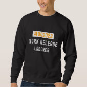 Laborer work release 2023 retired or retiring trui (Voorkant)