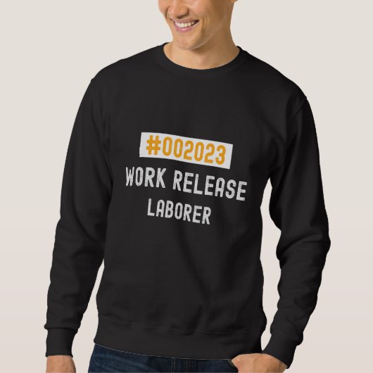 Laborer work release 2023 retired or retiring trui (Voorkant)