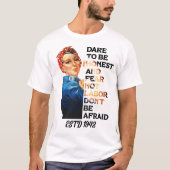 Labour Day Dare to be Honest Rosie Riveter  T-shirt (Voorkant)