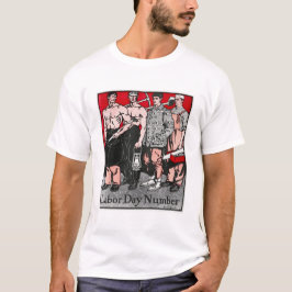 Labour Day Number beroemd gemaakt door Edward Penf T-shirt