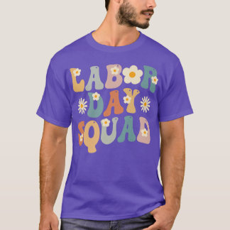 Labour Day Squad Groovy  Funny Labour Day Hol T-shirt