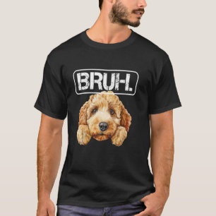 Labradoodle Bruh Grappige Hond Liefhebber T-shirt