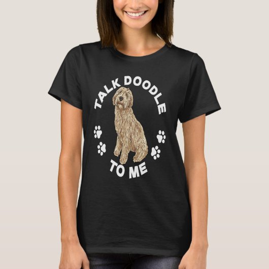 Labradoodle Dog Talk Doodle To Me Labradoodle T-shirt (Voorkant)