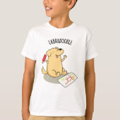 Labradoodle Funny Labrador Dog Pun T-shirt (Voorkant)