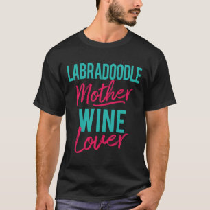 Labradoodle Moederwijn T-shirt