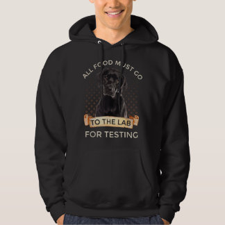 Labrador Cadeaus Alle Voedsel Moet Naar Het Lab Vo Hoodie