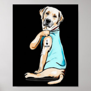 Labrador Dog Tattoo I Love Mom Moederdag Lover Poster