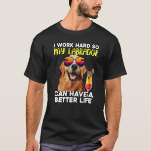 Labrador I werkt hard zodat mijn lab een betere L T-shirt