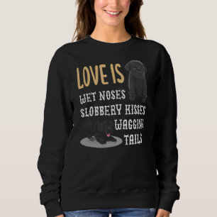 Labrador Love is Natte Noses Slobbery Kissing Wagg Trui
