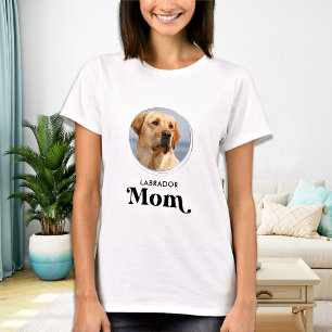 Labrador MOM Specialized Cute Puppy Dog Pet Photo T-shirt