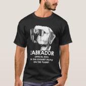 Labrador Official Dog Of The Coolest People Lab Ow T-shirt (Voorkant)