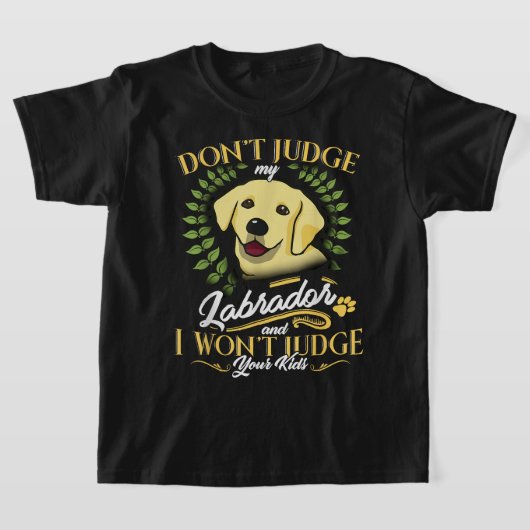 Labrador Oordeel niet over mijn Labrador Grappig C T-shirt (Laagn)