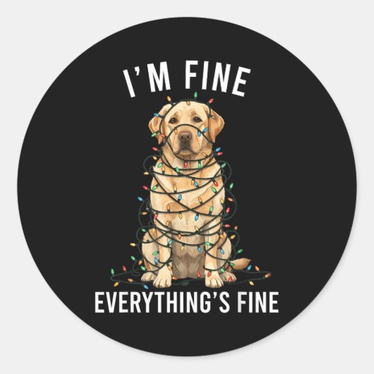 Labrador Retriever Christmas I'm Fine Everything I Ronde Sticker (Voorkant)
